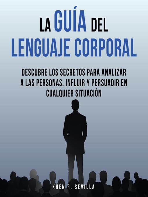 Title details for La Guía Del Lenguaje Corporal by Khen R. Sevilla - Available